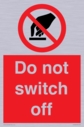 do-not-switch-off-prohibition-sign~
